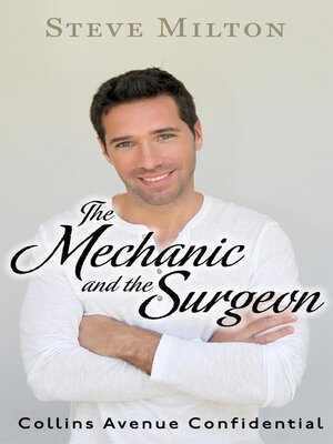 cover image of The Mechanic and the Surgeon